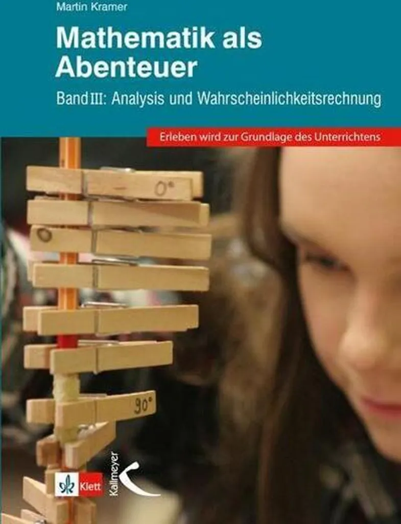 Réussir ses maths avec Mathematik als Abenteuer Band III méthode douce