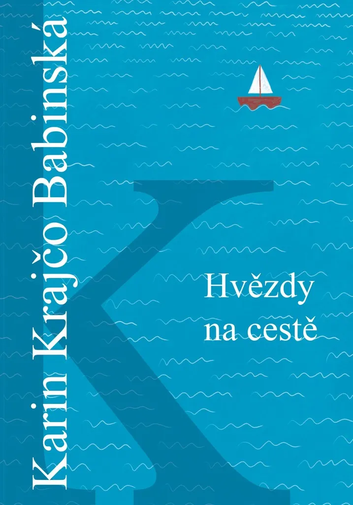 Hvězdy na cestě par Karin Krajčo Babinská - Roman Fiction Broché