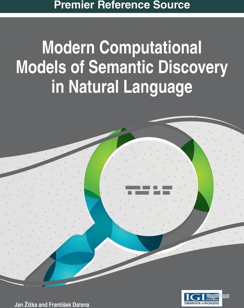Modern Computational Models of Semantic Discovery in Natural Language