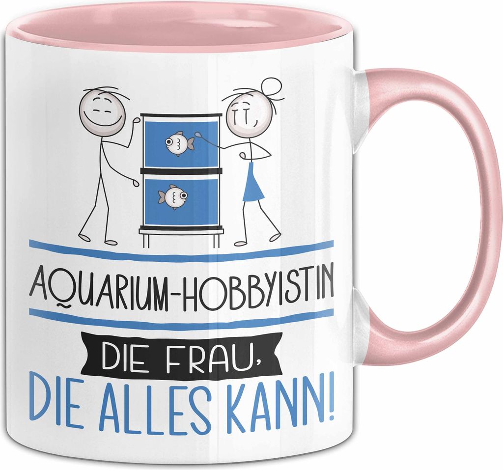 Aquarium-Hobbyistin Geschenk Tasse Becher Die Frau Die Allen Kann Geschenkidee für eine Aquarium-Hobbyistin Lustig (Rosa)