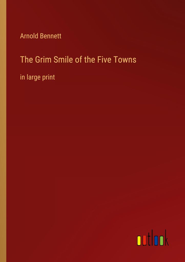 The Grim Smile of the Five Towns