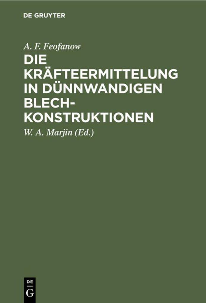 Die Kräfteermittelung in Dünnwandigen Blechkonstruktionen