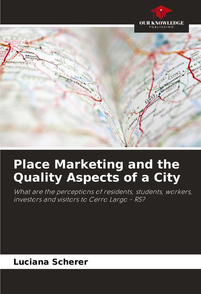 Place Marketing and the Quality Aspects of a City