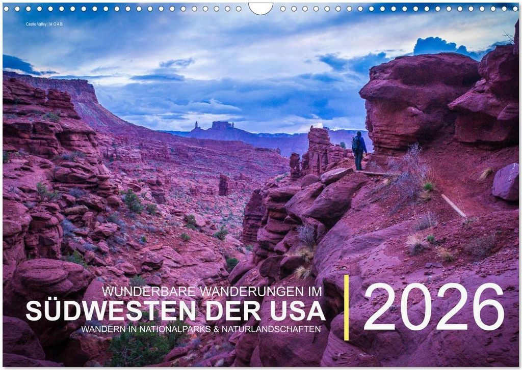 Wunderbare Wanderungen im Südwesten der USA (Wandkalender 2026 DIN A3 quer), CALVENDO Monatskalender