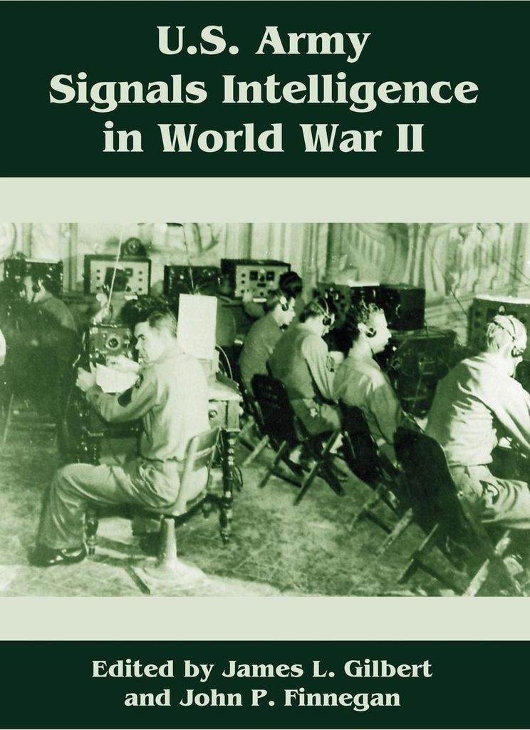 U.S. Army Signals Intelligence in World War II