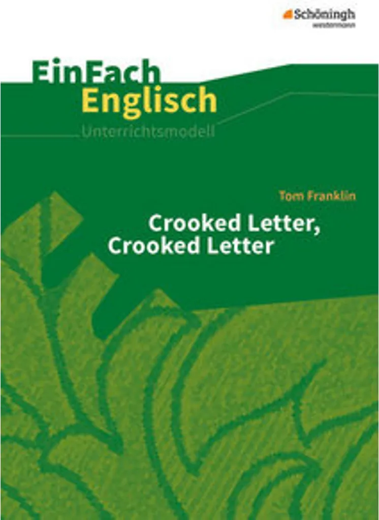 Réussir l'enseignement de Crooked Letter, Crooked Letter EinFach Englisch