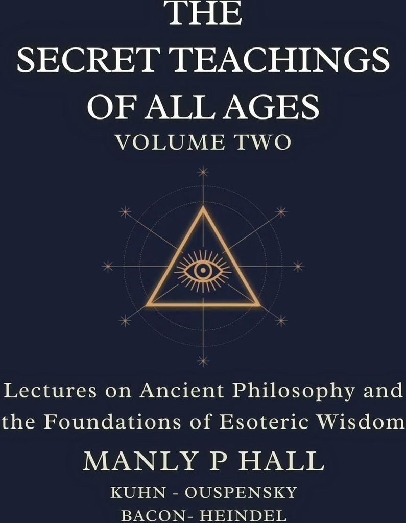 The Secret Teachings of All Ages Volume 2