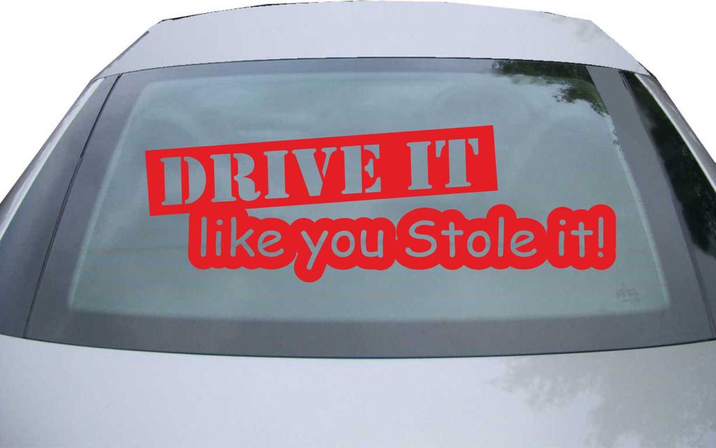 Indigos UG - Aufkleber Heckscheibe & Motorklappe DE6142 - rot - 600x200 mm - drive it like you stole it! - Auto Scheiben Fenster Heckklappe Tuning ...