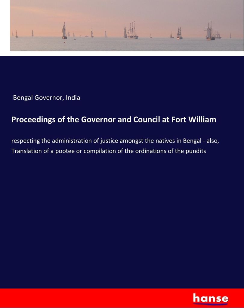 Proceedings of the Governor and Council at Fort William