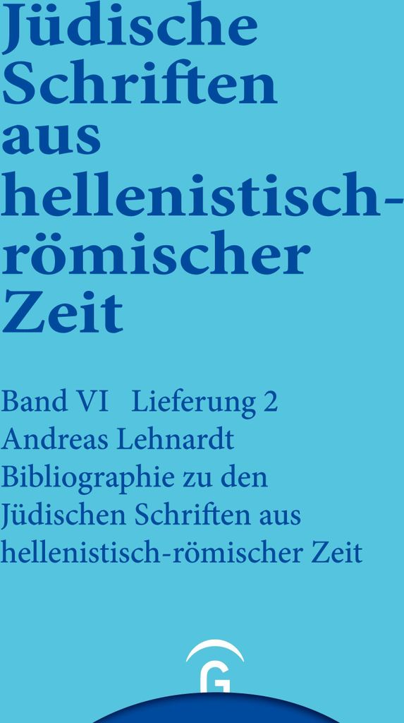 Bibliographie zu den Jüdischen Schriften aus hellenistisch-römischer Zeit