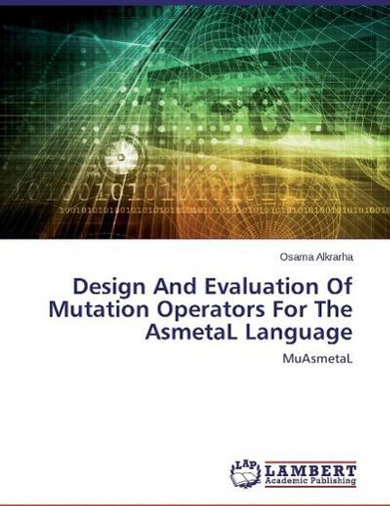 Design And Evaluation Of Mutation Operators For The AsmetaL Language