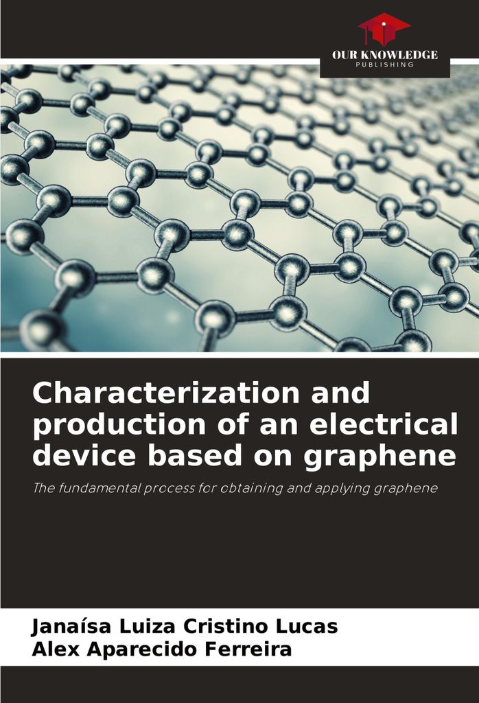 Characterization and production of an electrical device based on graphene