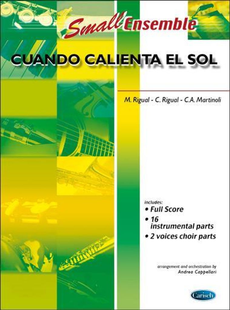 Cuando calienta el sol:for small ensemble and chorus