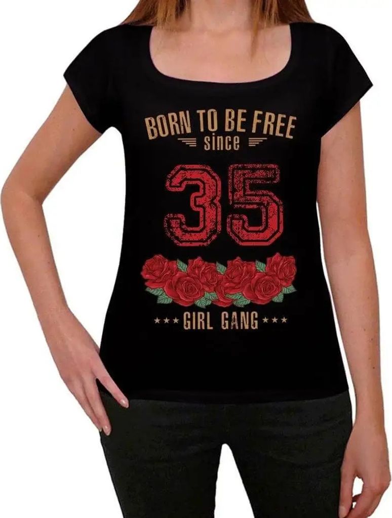 Damen Grafik T-Shirt Mädchenbande geboren um frei zu sein seit 35 – Girl Gang Born To Be Free Since 35 – Geschenk 89. Geburtstag Jahrestag 89 ...