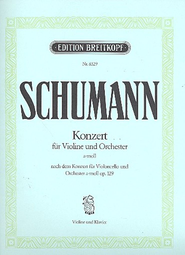 Konzert a-Moll op.129 für Violoncello und Orchester für Violine und Klavier