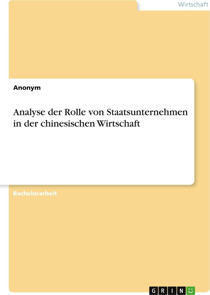Analyse der Rolle von Staatsunternehmen in der chinesischen Wirtschaft