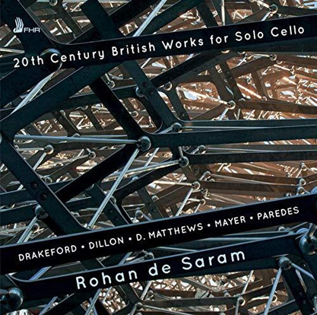 De Saram, R: 20th Century British Works For Solo Cello