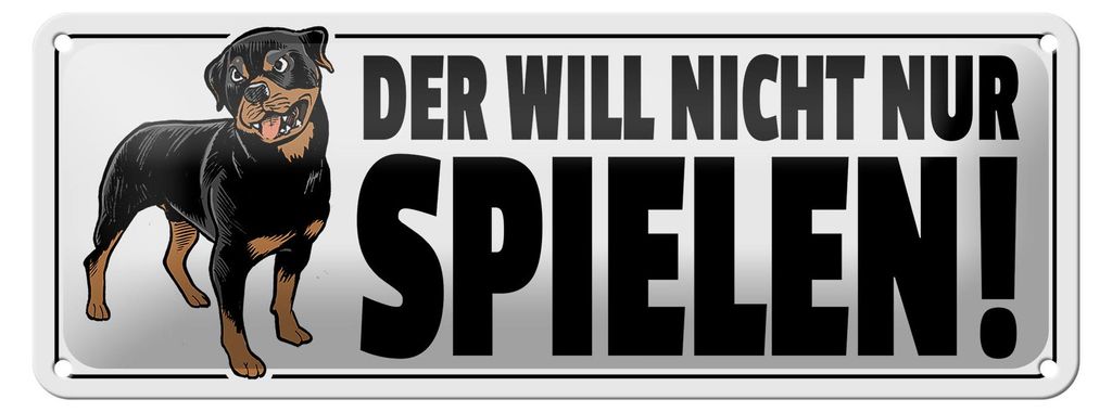 Blechschild Spruch 27x10cm Hund will nicht nur spielen Dekoration