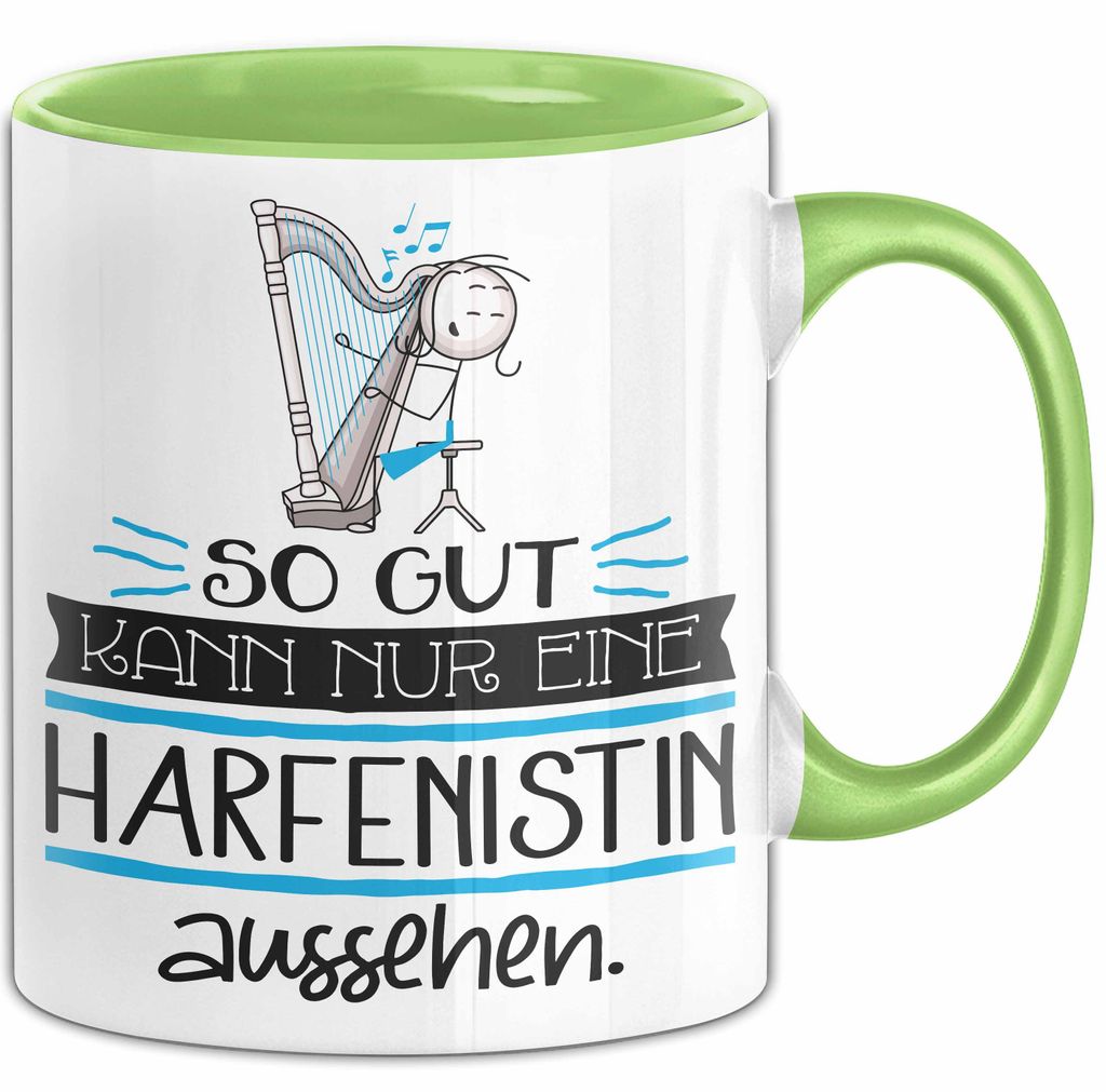 Harfenistin Geschenk Tasse So Gut Kann Nur Eine Harfenistin Aussehen Geschenkidee Geburtstag Weihnachten Lustig (Grün)