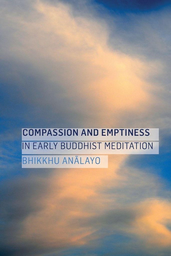 Compassion and Emptiness in Early Buddhist Meditation