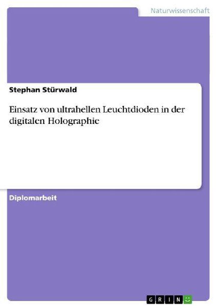 Einsatz von ultrahellen Leuchtdioden in der digitalen Holographie
