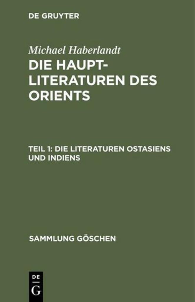 Die Literaturen Ostasiens und Indiens