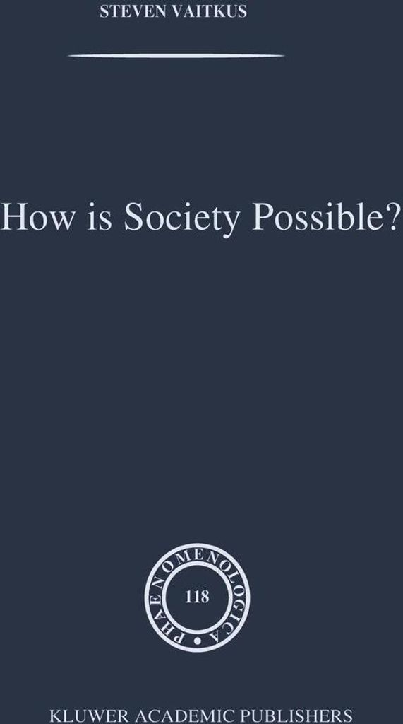 How is Society Possible?
