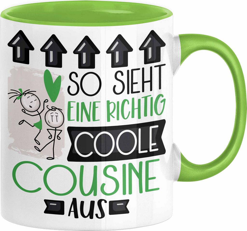 Cousine Geschenk Tasse Lustig Geschenkidee für Cousine Geburtstag So Sieht Eine Richtig Coole Cousine Aus Frauen Spruch (Grün)