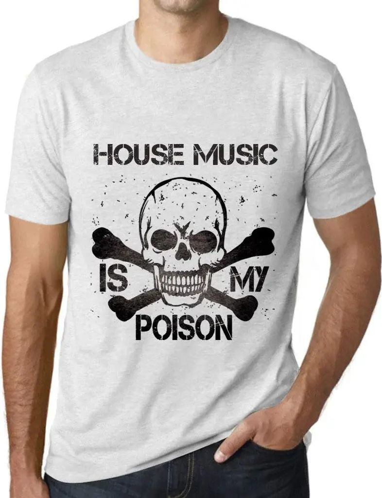 Herren Grafik T-Shirt House-Musik ist mein Gift – House Music Is My Poison – Öko-Verantwortlich Vintage Jahrgang Kurzarm Lustige Druck Geburtstag