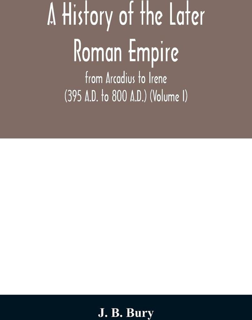 A history of the later Roman empire