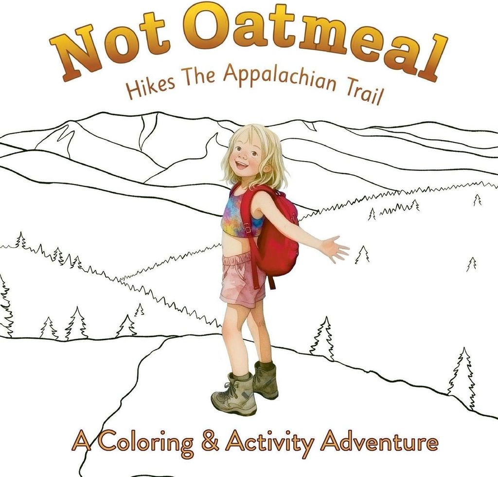 Not Oatmeal Hikes the Appalachian Trail