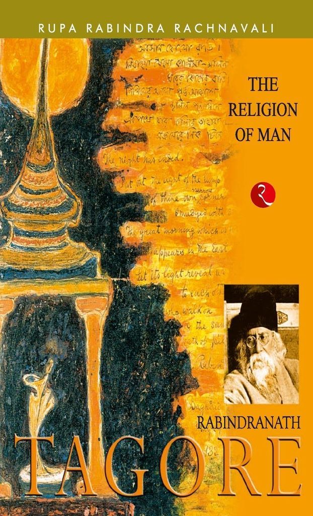 Religion Of Man: Rabindranath Tagore – Lingua: Inglese