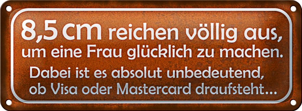 Blechschild Spruch 27x10cm 8,5cm reichen aus Frau glücklich Dekoration