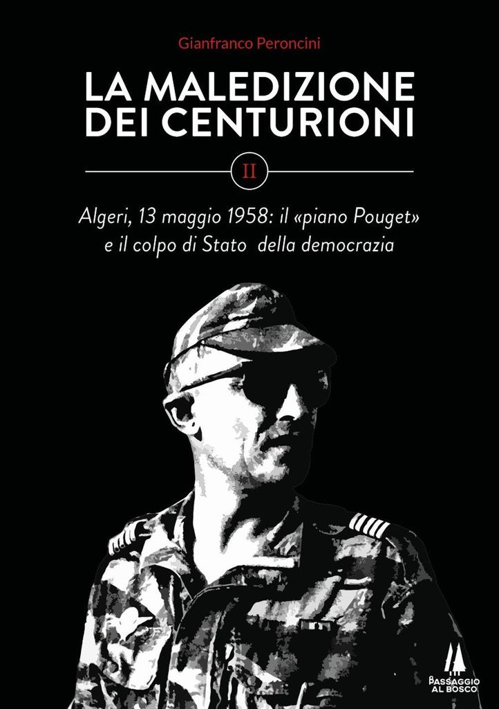 Algeri, 13 maggio 1958: il 'piano Pouget' e il colpo di Stato della democrazia