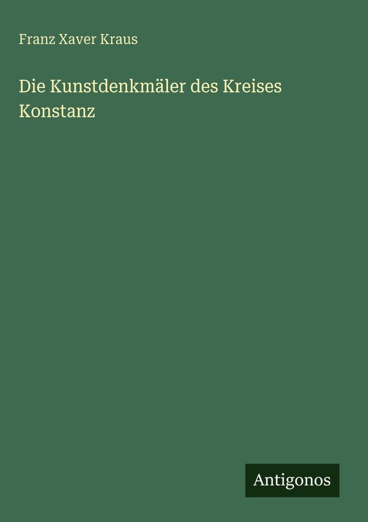 Die Kunstdenkmäler des Kreises Konstanz