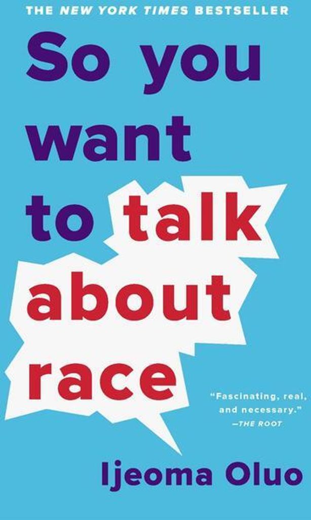 So You Want to Talk About Race