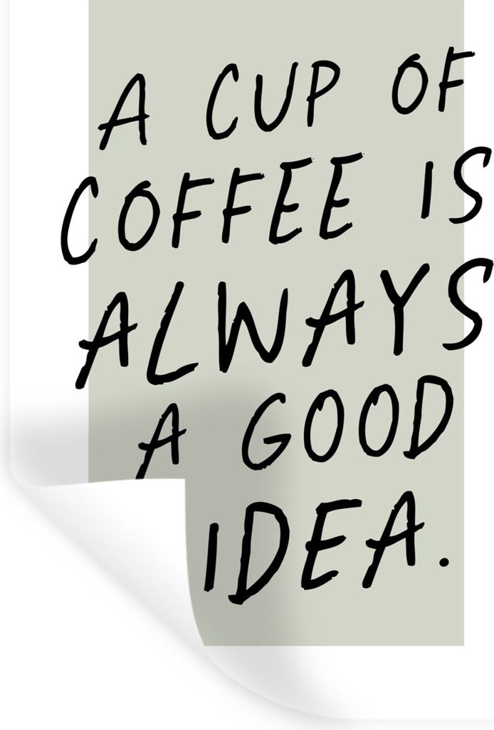 MuchoWow Wandtattoo Wandsticker Wandaufkleber Sprichwörter - Zitate - Eine Tasse Kaffee ist immer eine gute Idee - Kaffee 80x120 cm Selbstkleben...