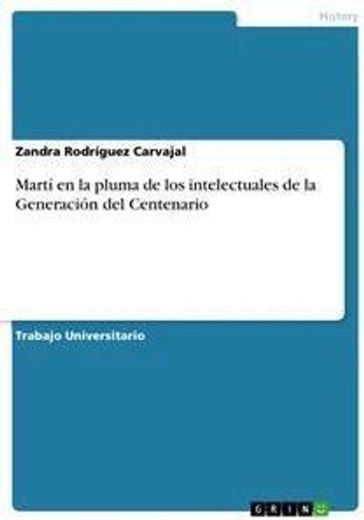 Martí en la pluma de los intelectuales de la Generación del Centenario