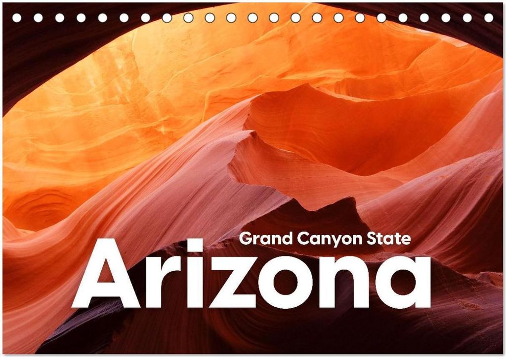 Arizona - Grand Canyon State (Tischkalender 2026 DIN A5 quer), CALVENDO Monatskalender