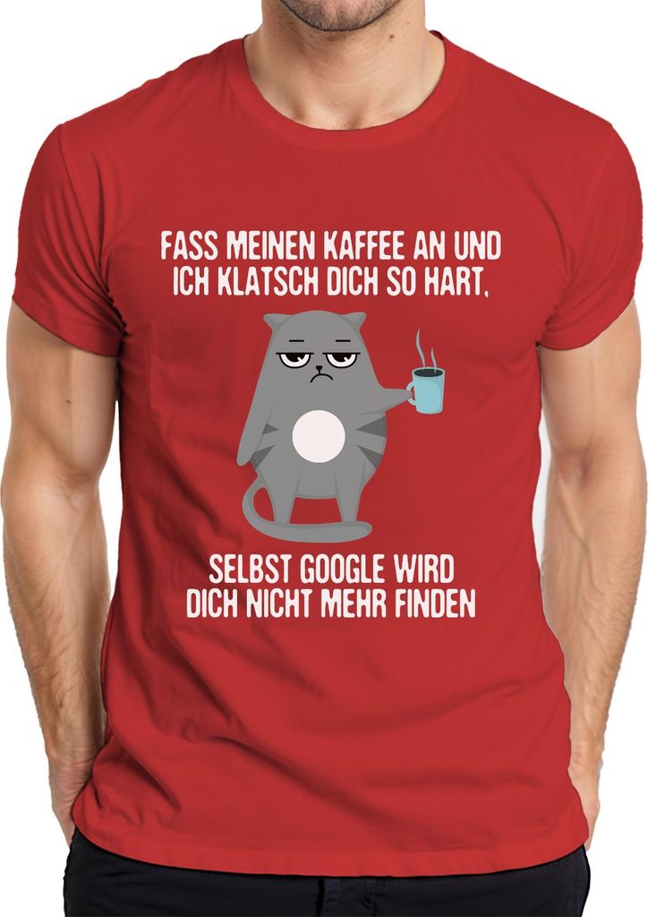 Fass meinen Kaffee an ich klatsch dich weg Kaffee Katzen Humor Herren T-Shirt, Rot, 3XL