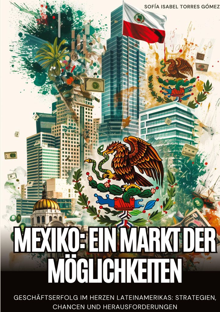 Mexiko: Ein Markt der Möglichkeiten