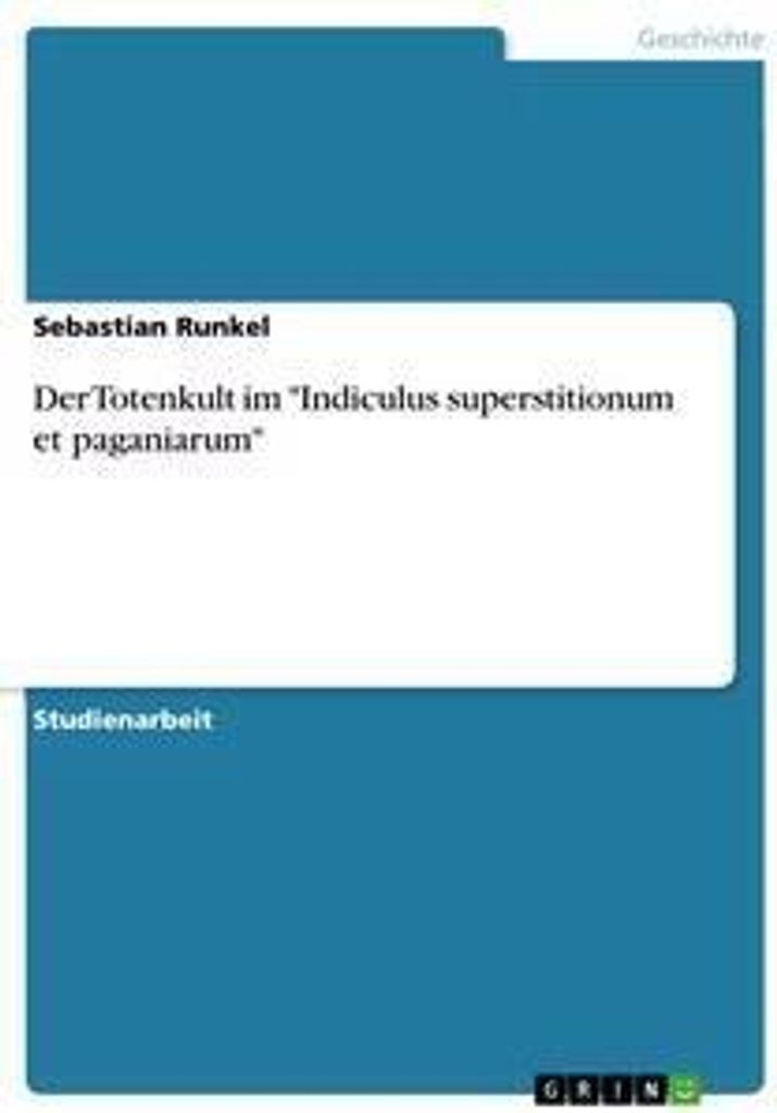 Der Totenkult im "Indiculus superstitionum et paganiarum"