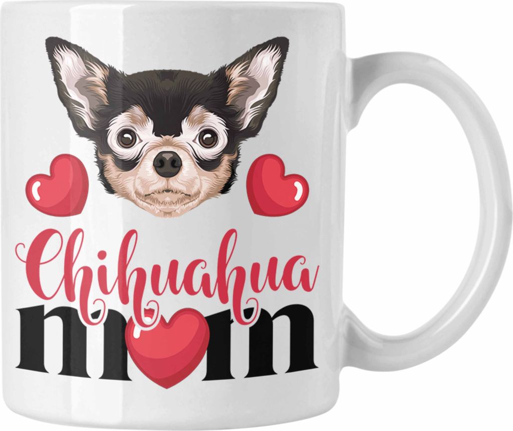 Trendation - Chihuahua Besitzer Mom Mama Tasse Geschenk Lustiger Spruch Geschenkidee Chihuahua Besitzerin (Weiß)