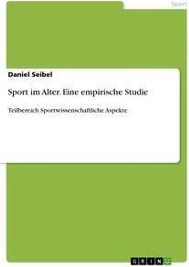 Sport im Alter. Eine empirische Studie