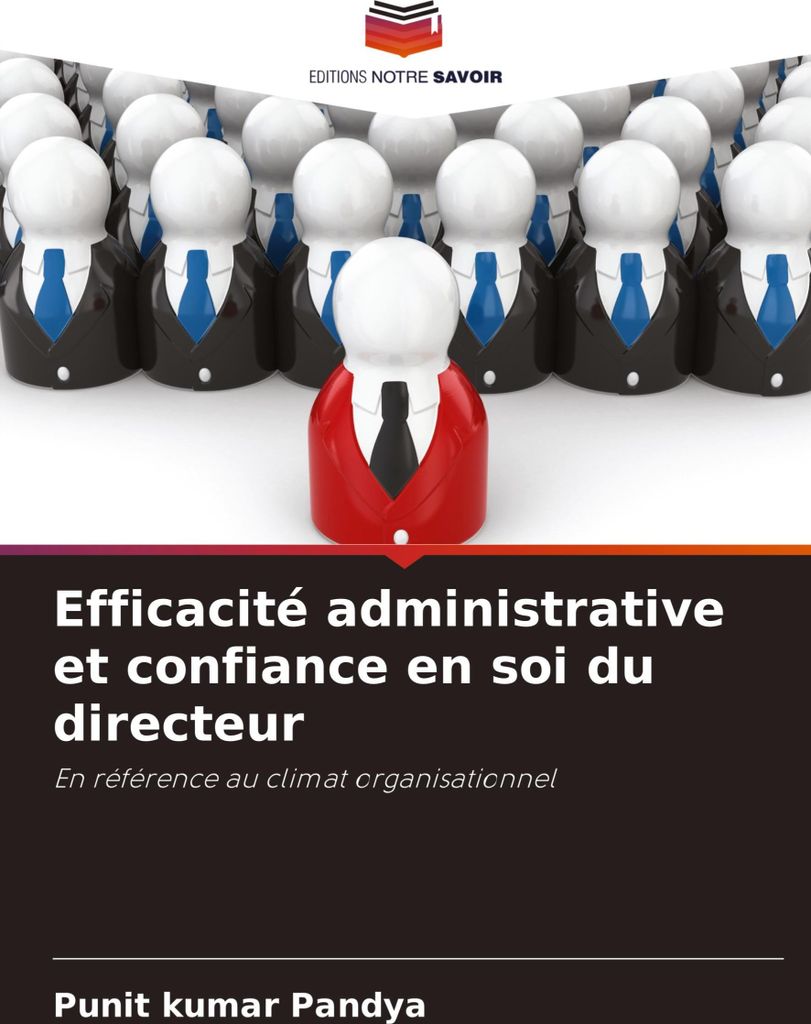 Efficacité administrative et confiance en soi du directeur