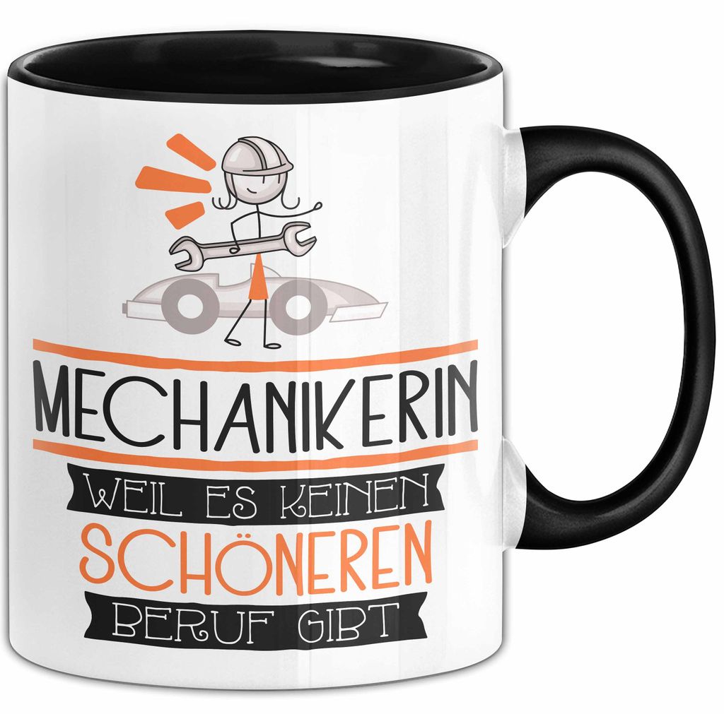 Mechanikerin Weil Es Keinen Schöneren Beruf Gibt Tasse Geschenk für Eine Mechanikerin Lustig (Schwarz)