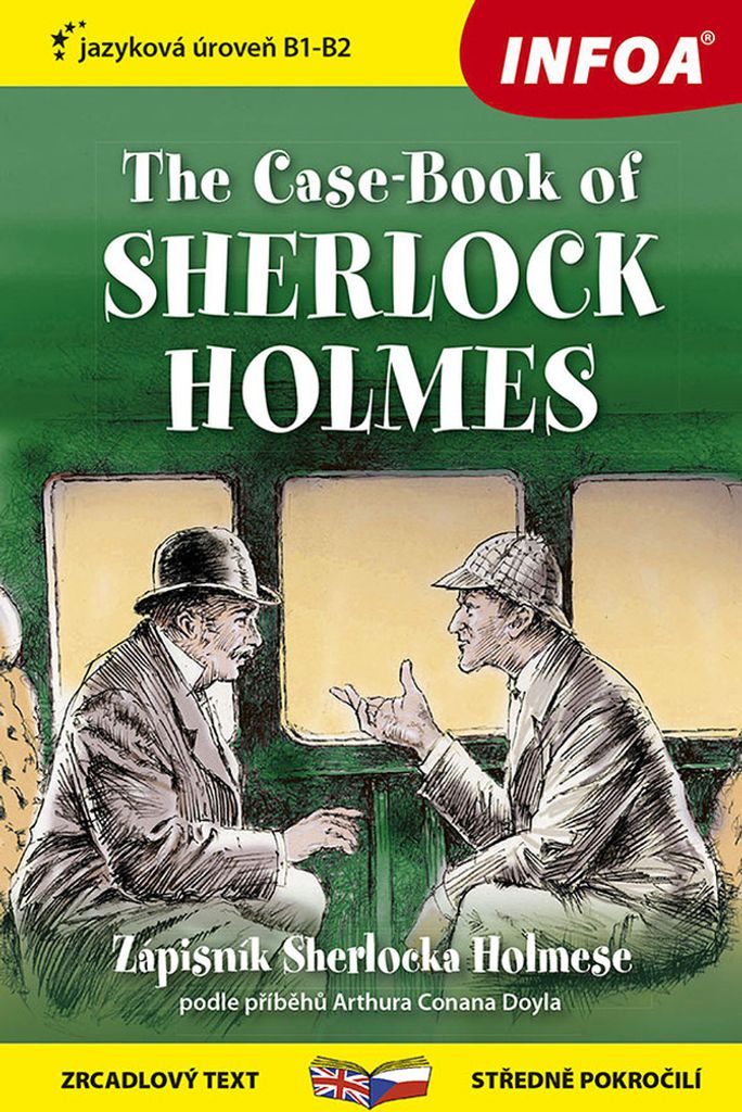 Zápisník Sherlocka Holmese / The Case-Book of Sherlock Holmes - Zrcadlová četba (B1-B2)