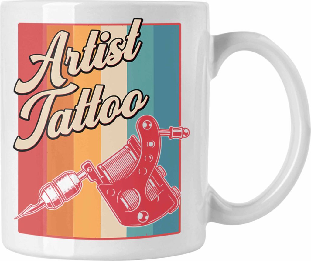 Trendation - Artist Tattoos Tasse Geschenk Tattoowiererin Tattoowierer Geschenkidee Spruch Männer Frauen (Weiß)