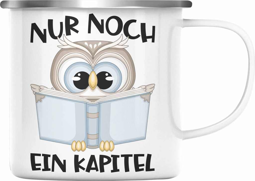 Trendation - Leseratte Geschenk Emaille Tasse Nur Noch Ein Kapitel Bücher Lesen Bücherwurm Geschenk Spruch Lesen (Silber)