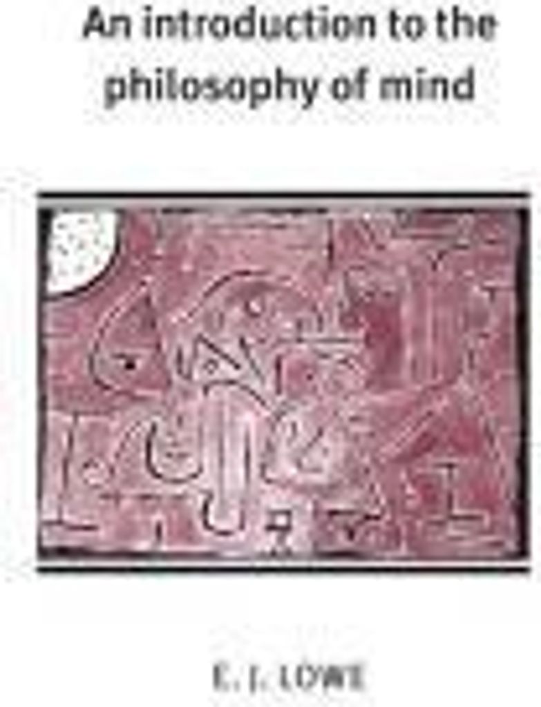 An Introduction to the Philosophy of Mind